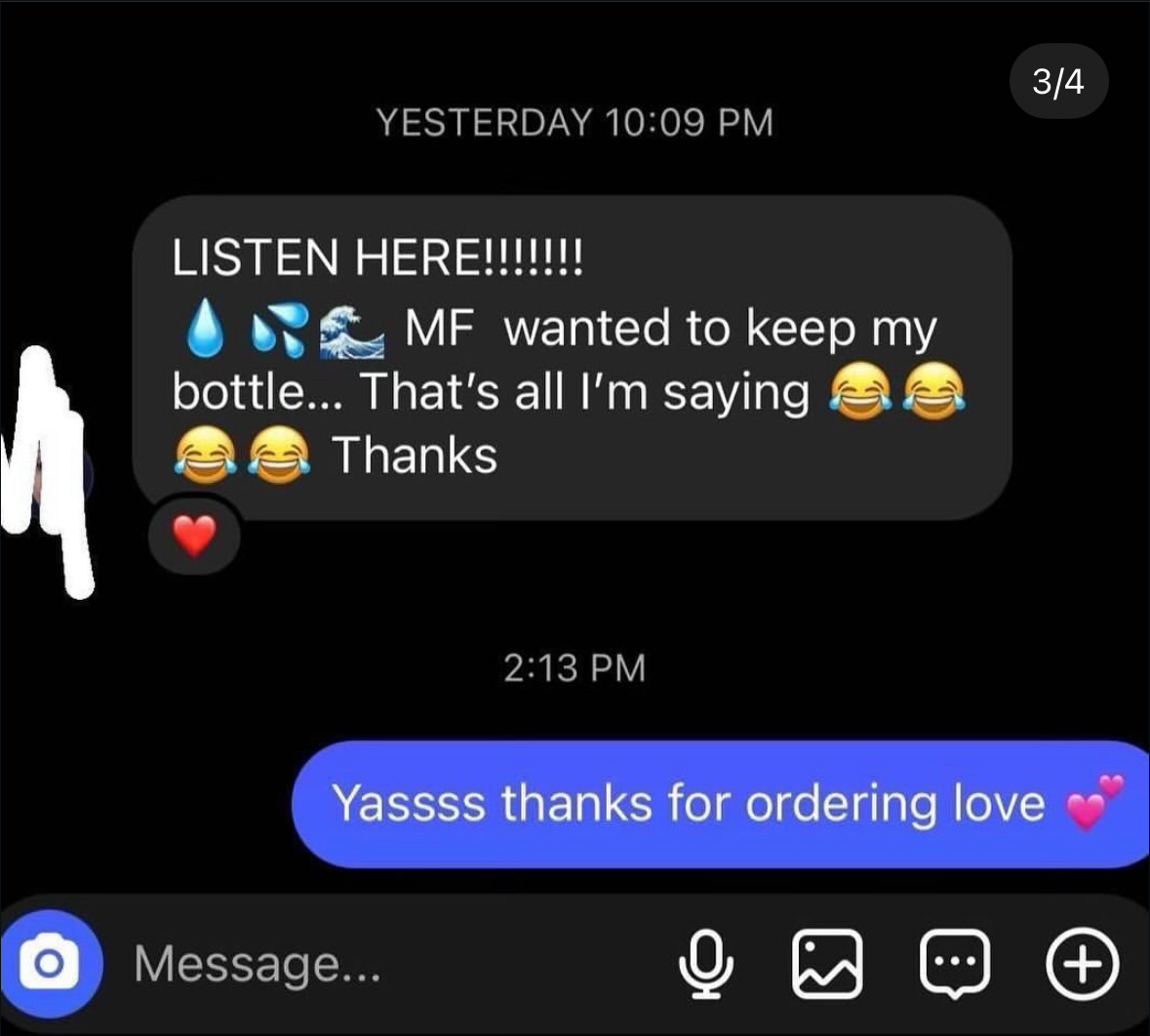 Customer DM: he wanted to keep my bottle